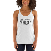 "Life Happens Whiskey Helps" - Funny Women's Tank Top DRINKING,New,RACERBACK TANK,WHISKEY,WOMENS Dayzzed Apparel