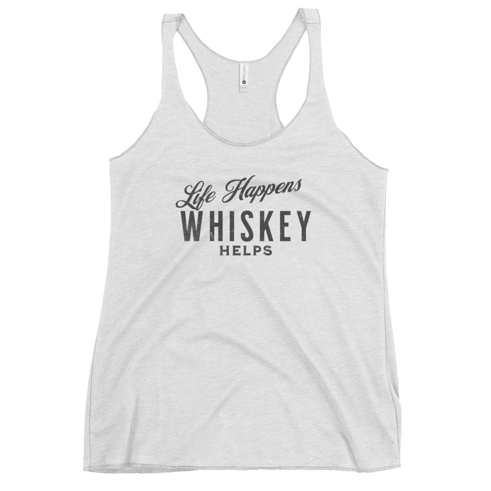 "Life Happens Whiskey Helps" - Funny Women's Tank Top DRINKING,New,RACERBACK TANK,WHISKEY,WOMENS Dayzzed Apparel