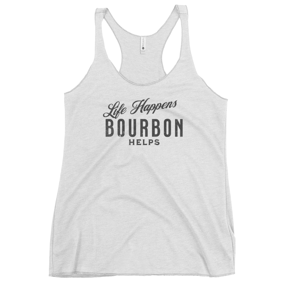 Life Happens Bourbon Tank | Women's Racerback BOURBON,DRINKING,New,RACERBACK TANK,WOMENS Dayzzed Apparel