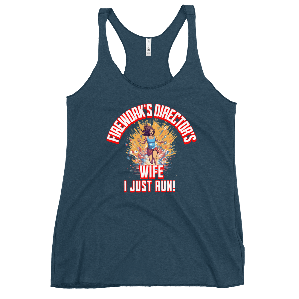 Fireworks Director's Wife I Just Run Women's Racerback Tank