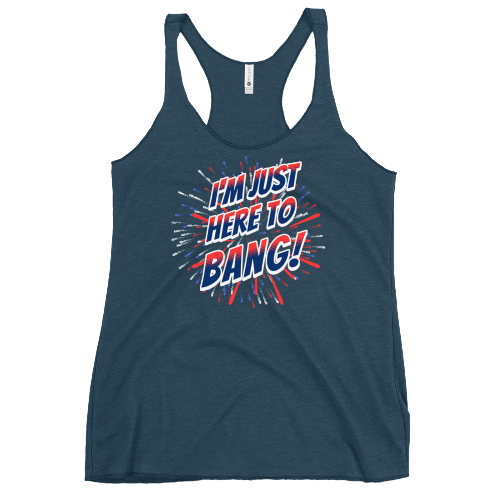 I'm Just Here To Bang Women's Racerback Tank