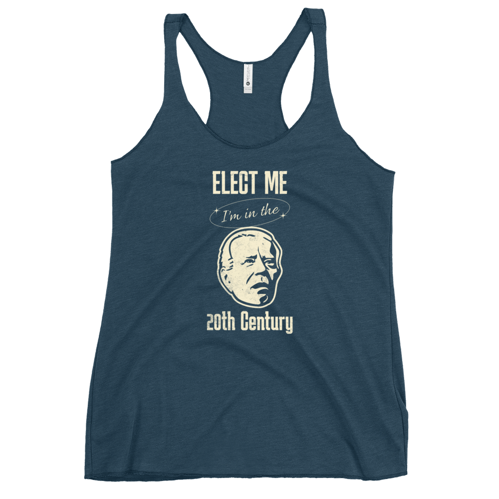 Biden Elect Me I'm in the 20th Century Women's Tank FUNNY PRESIDENT,New,RACERBACK TANK,WOMENS Dayzzed Apparel