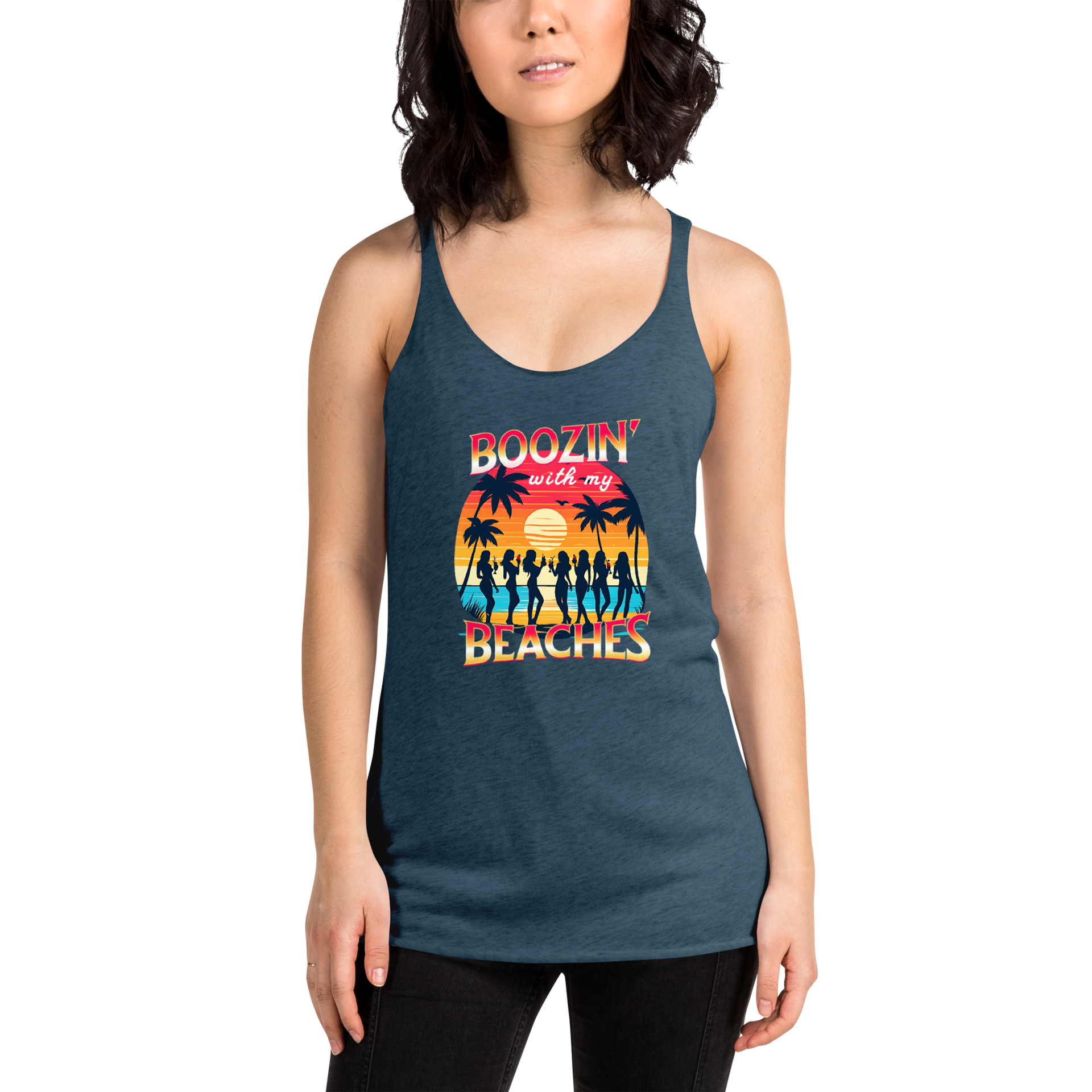 Women drinking cocktails on beach - 'Boozin' with My Beaches' racerback tank.