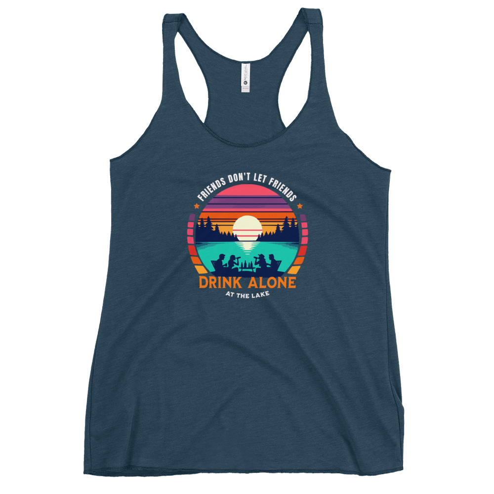 Racerback tank with "Friends Don't Let Friends Drink Alone at the Lake," featuring a lake and sunset design.