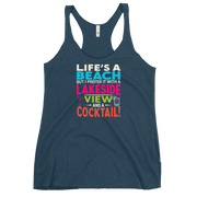 Racerback tank with "Life's a Beach but I Prefer It with a Lakeside View and a Cocktail" in bright, lively colors.