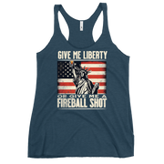 Racerback tank with Give Me Liberty or Give Me a Fireball Shot text, Statue of Liberty holding a shot glass, and distressed American flag background. Perfect for 4th of July.