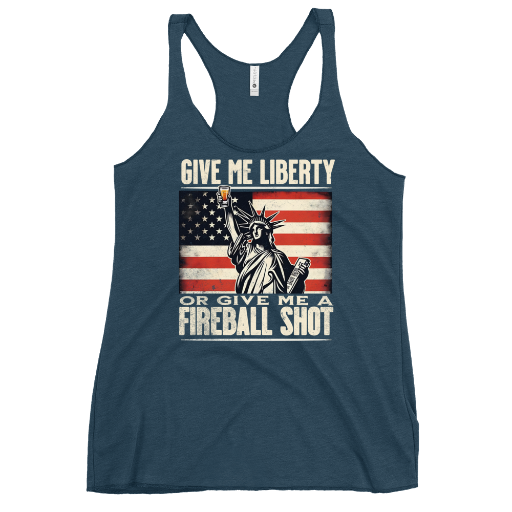 Racerback tank with Give Me Liberty or Give Me a Fireball Shot text, Statue of Liberty holding a shot glass, and distressed American flag background. Perfect for 4th of July.