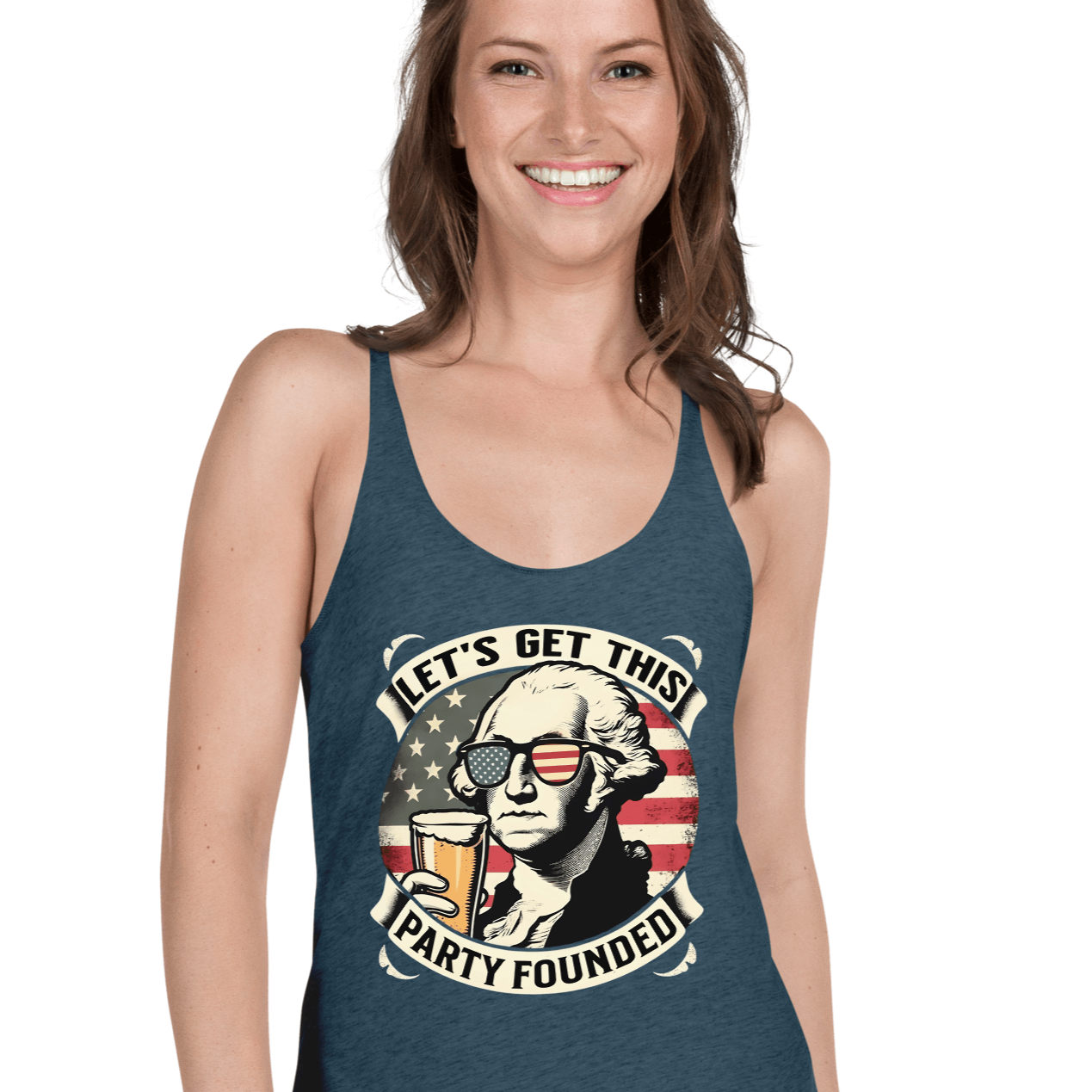 Racerback tank with Let's Get This Party Founded text, George Washington drinking a beer, and distressed American flag background. Perfect for 4th of July.