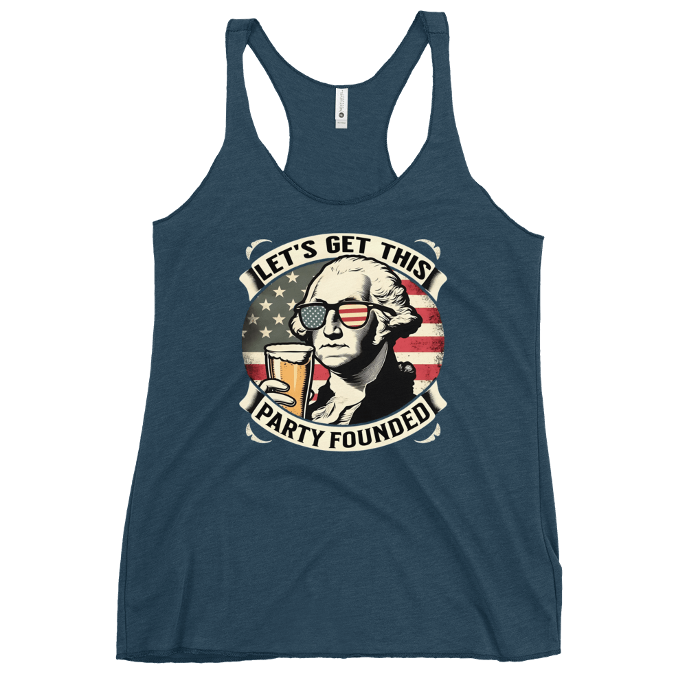 Racerback tank with Let's Get This Party Founded text, George Washington drinking a beer, and distressed American flag background. Perfect for 4th of July.