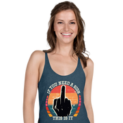 Discover the perfect blend of comfort and style with our If You Need a Sign Racerback Tank. Soft, lightweight, and form-fitting with raw edge seams.