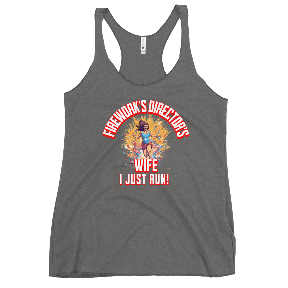 Fireworks Director's Wife I Just Run Women's Racerback Tank