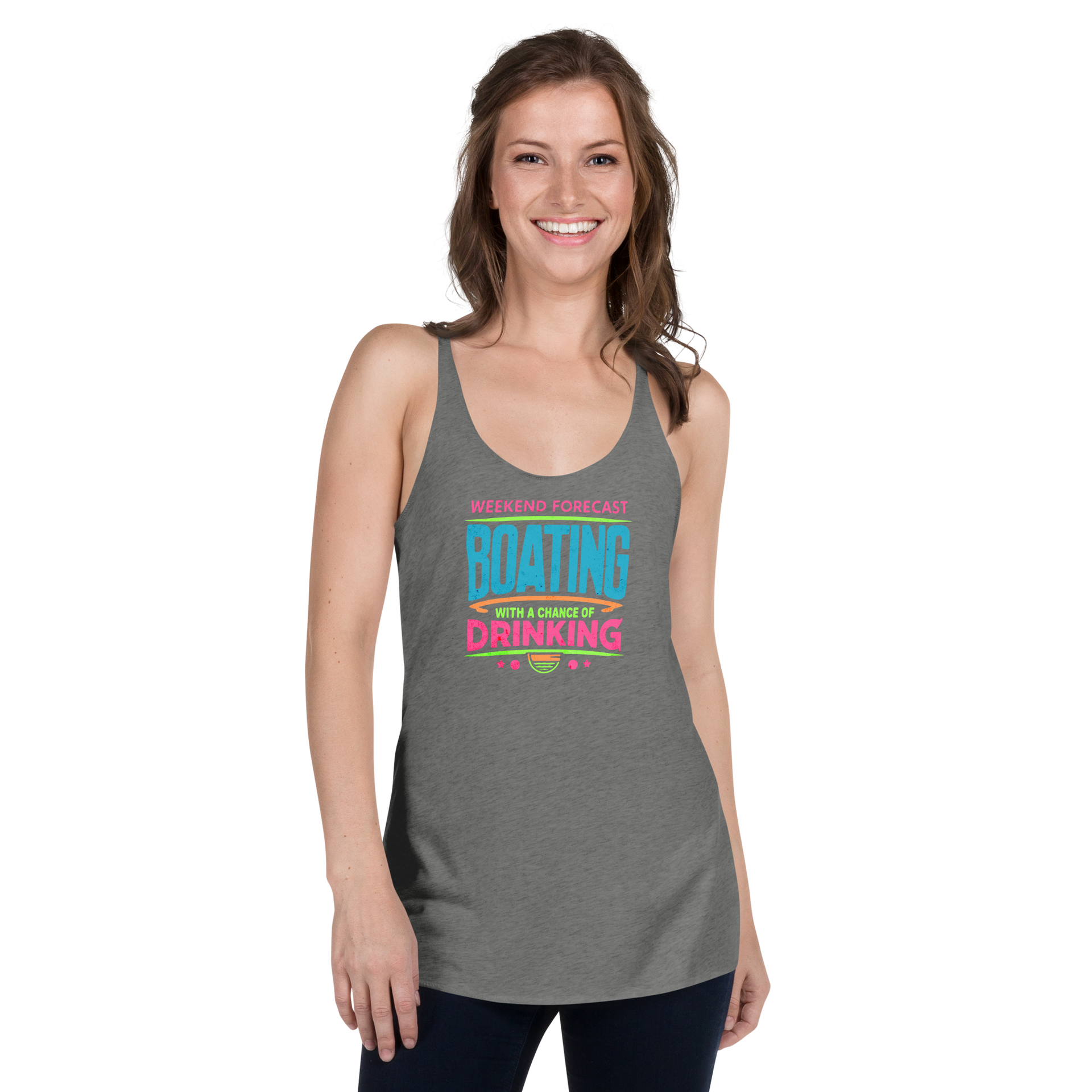 Women's racerback tank with "Weekend Forecast: Boating with a Chance of Drinking" in bright colors on the front.