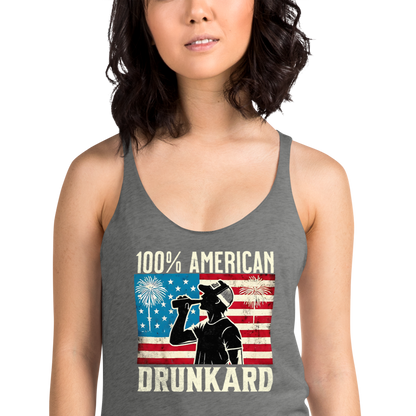 Racerback tank with '100% American Drunkard' text, man drinking a bottle of beer wearing a trucker hat, and distressed American flag background for the 4th of July