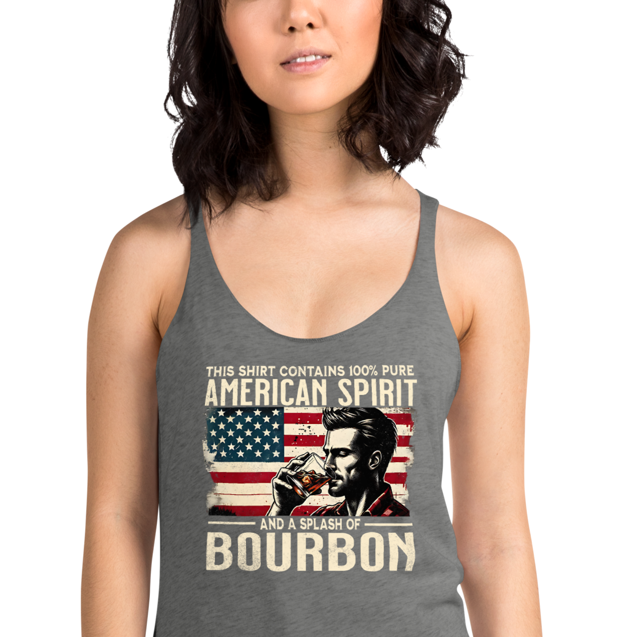 Racerback tank with 'This Shirt Contains 100% American Spirit and a Splash of Bourbon' text, man drinking a glass of bourbon, and distressed American flag background