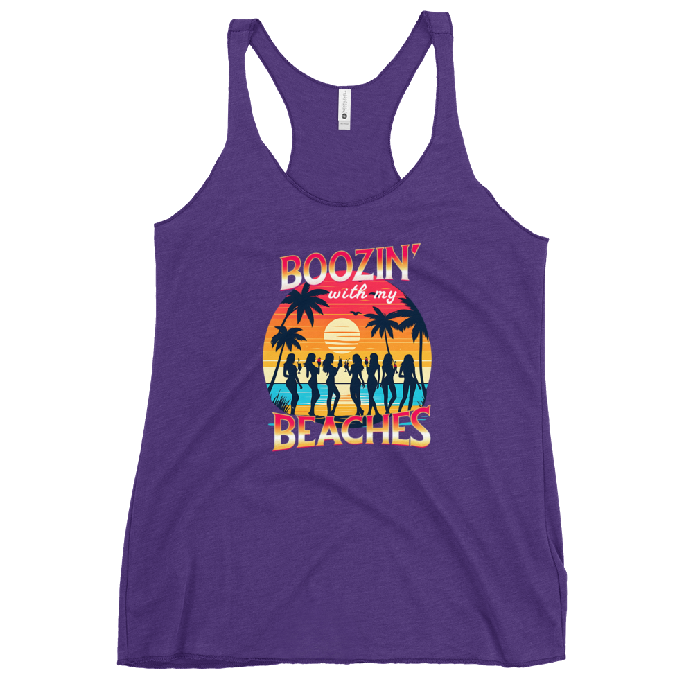 Women drinking cocktails on beach - 'Boozin' with My Beaches' racerback tank.