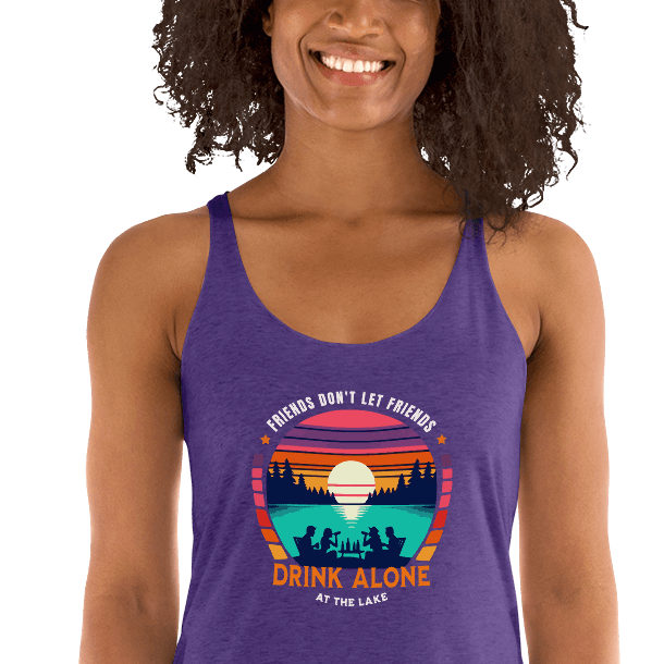 Racerback tank with "Friends Don't Let Friends Drink Alone at the Lake," featuring a lake and sunset design.