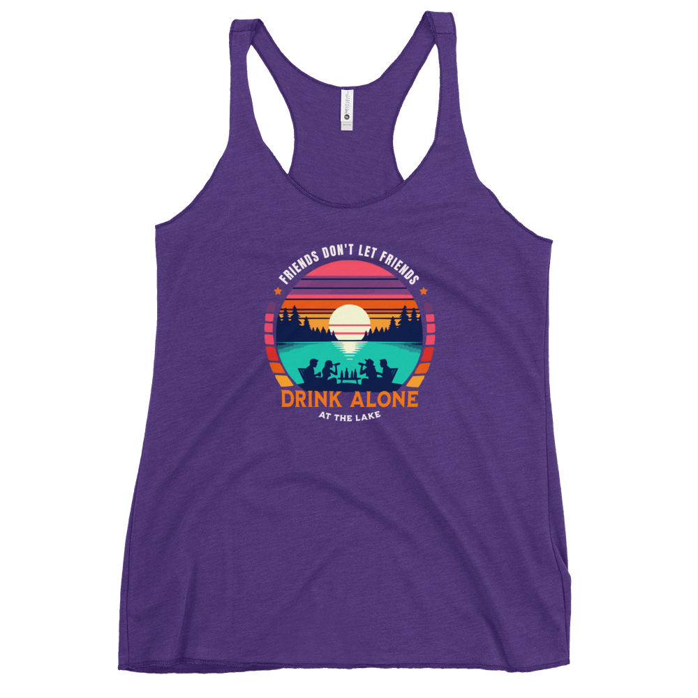 Racerback tank with "Friends Don't Let Friends Drink Alone at the Lake," featuring a lake and sunset design.