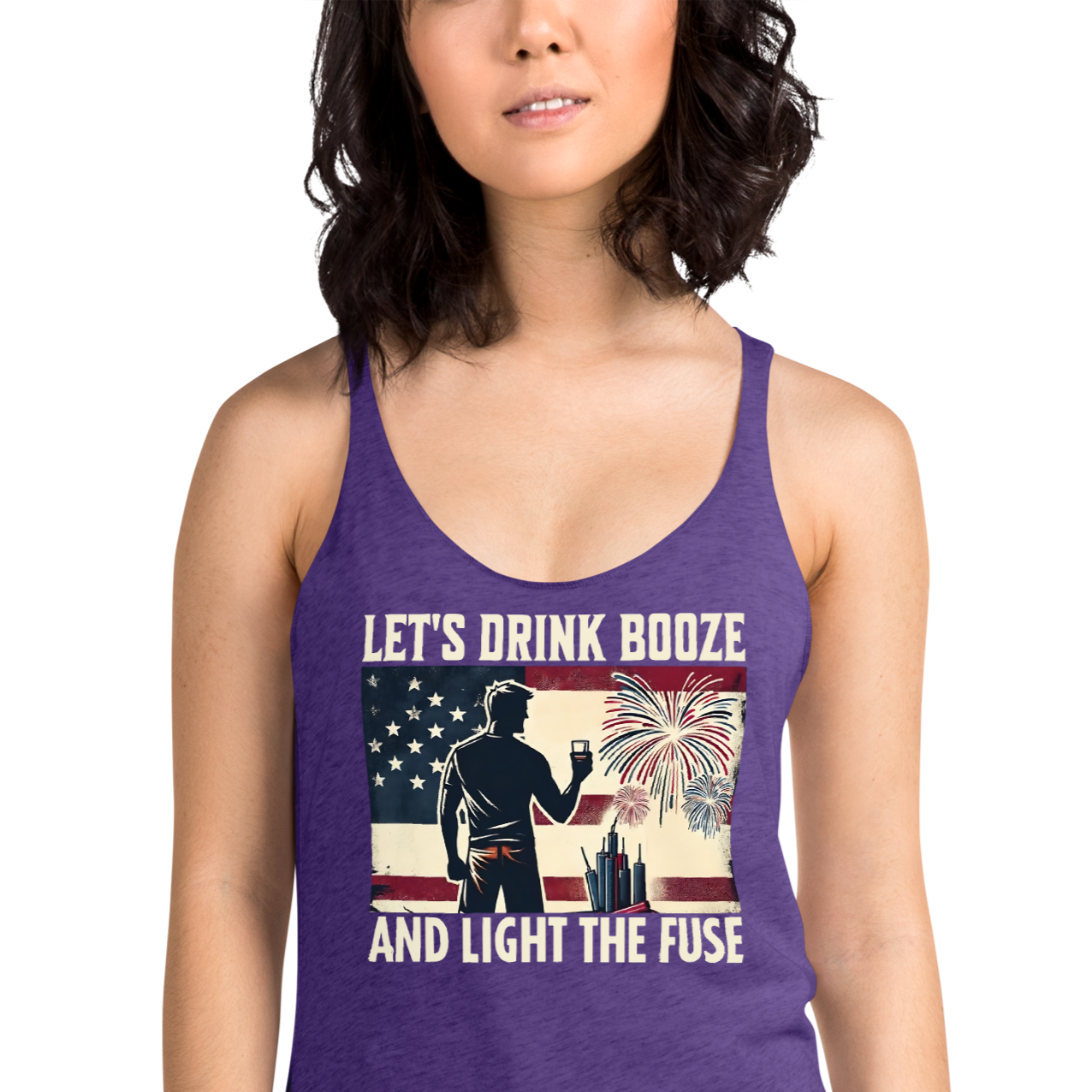 Let's Drink Booze and Light the Fuse Racerback Tank - Patriotic 4th of July Apparel