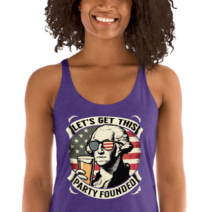 Racerback tank with Let's Get This Party Founded text, George Washington drinking a beer, and distressed American flag background. Perfect for 4th of July.