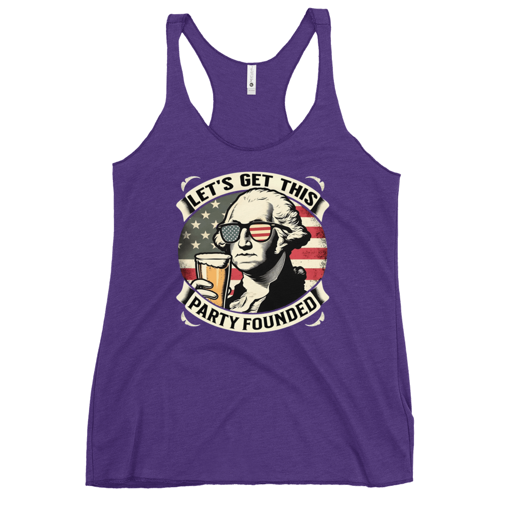 Racerback tank with Let's Get This Party Founded text, George Washington drinking a beer, and distressed American flag background. Perfect for 4th of July.