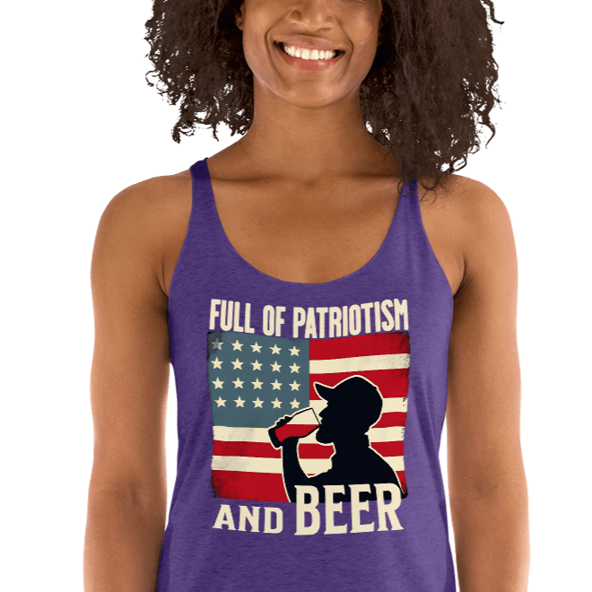 Racerback tank with Full of Patriotism and Beer text and a distressed American flag background. Perfect for 4th of July.