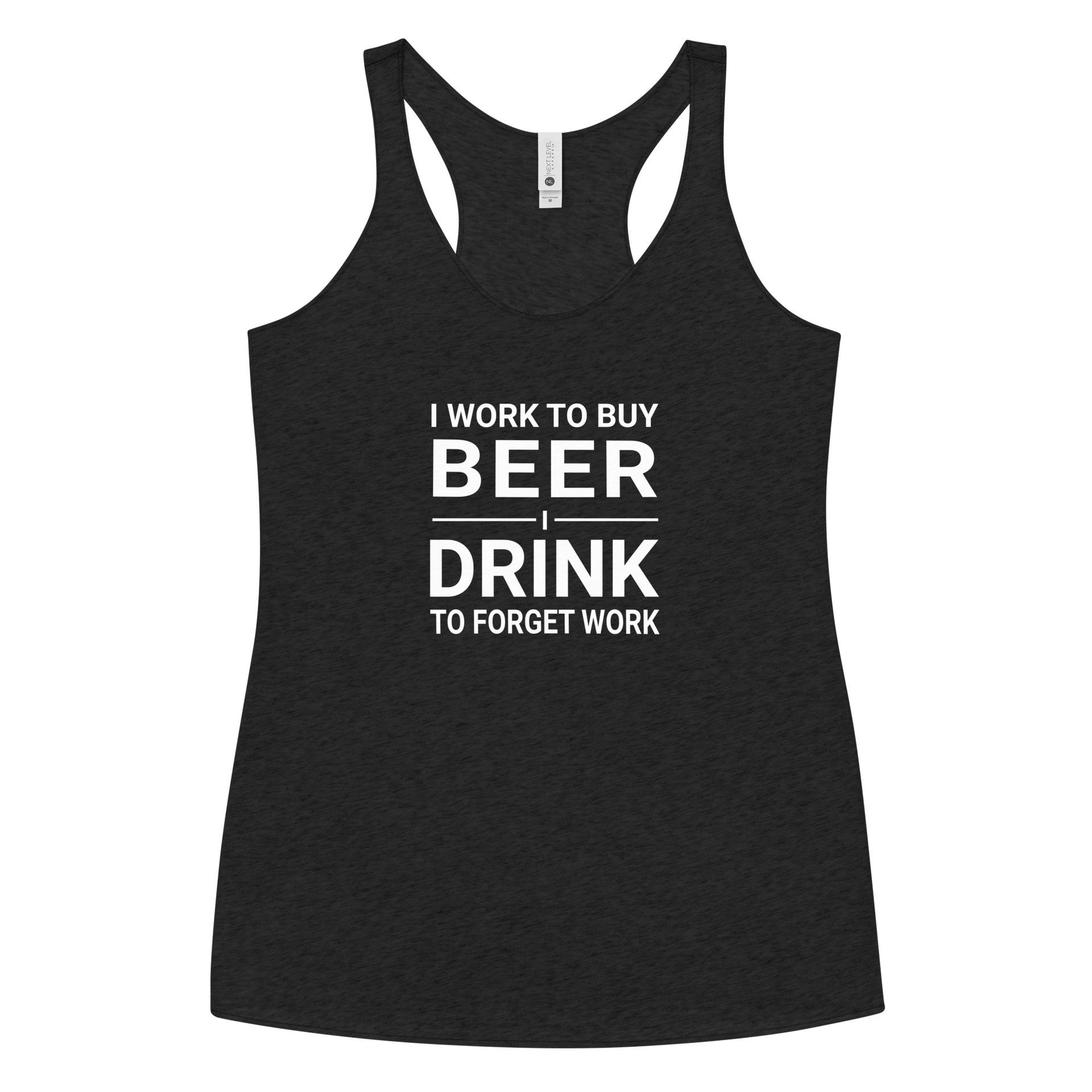 I Work to Buy Beer Tank - Women's Racerback | Soft & Edgy DRINKING,New,RACERBACK TANK,SPRING BREAK,WOMENS