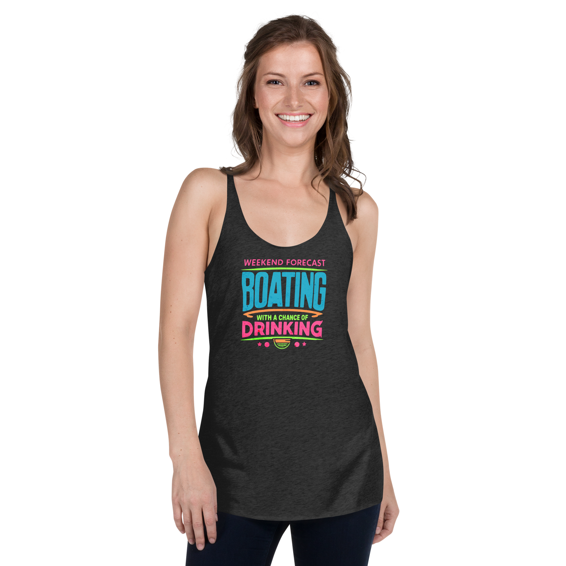 Women's racerback tank with "Weekend Forecast: Boating with a Chance of Drinking" in bright colors on the front.