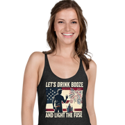 Let's Drink Booze and Light the Fuse Racerback Tank - Patriotic 4th of July Apparel