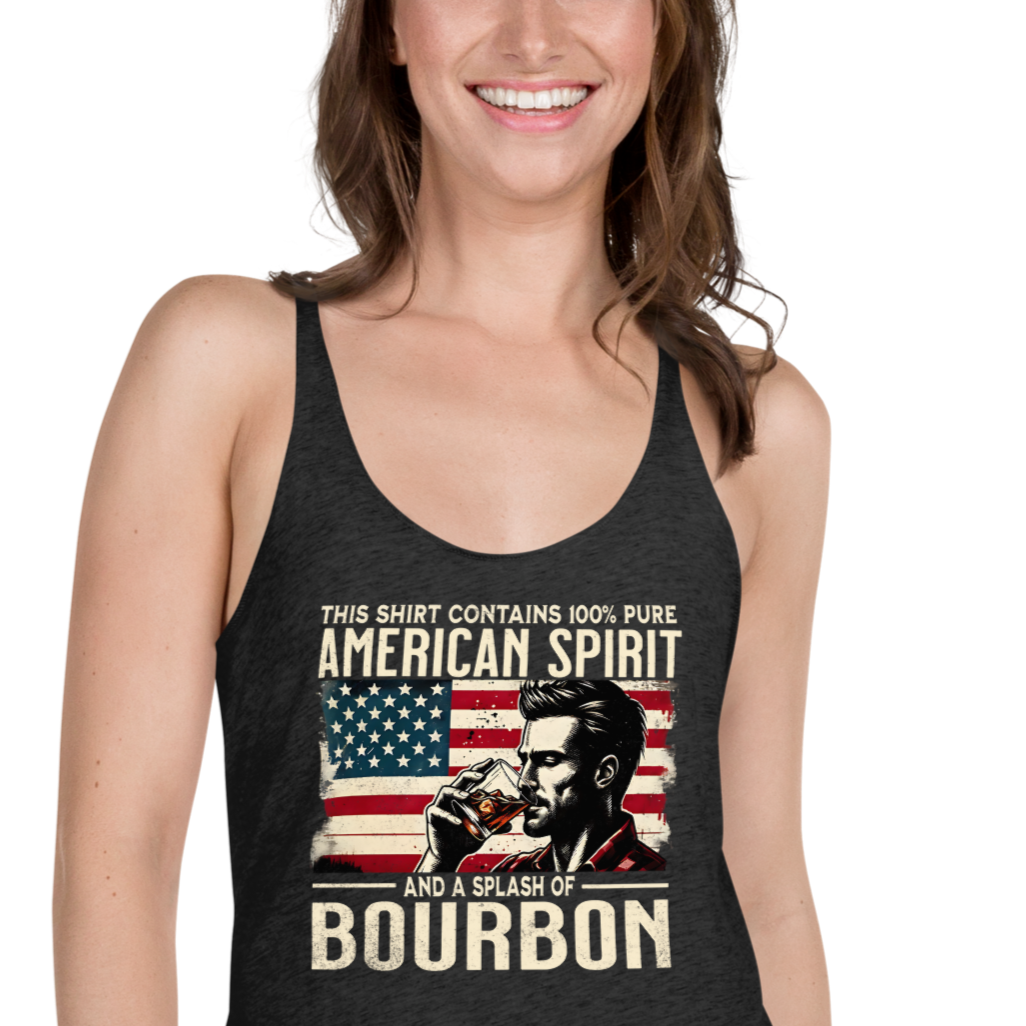 Racerback tank with 'This Shirt Contains 100% American Spirit and a Splash of Bourbon' text, man drinking a glass of bourbon, and distressed American flag background