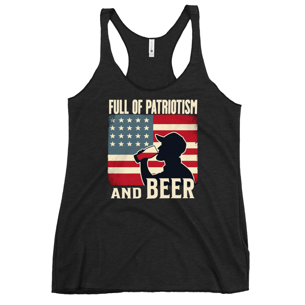 Racerback tank with Full of Patriotism and Beer text and a distressed American flag background. Perfect for 4th of July.