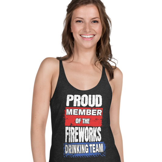 Proud Member Of The Fireworks Drinking Team Women's Racerback Tank
