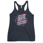 I'm Just Here To Bang Women's Racerback Tank