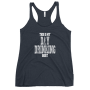 This Is My Day Drinking Shirt Women's Racerback Tank