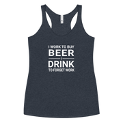 I Work to Buy Beer Tank - Women's Racerback | Soft & Edgy DRINKING,New,RACERBACK TANK,SPRING BREAK,WOMENS