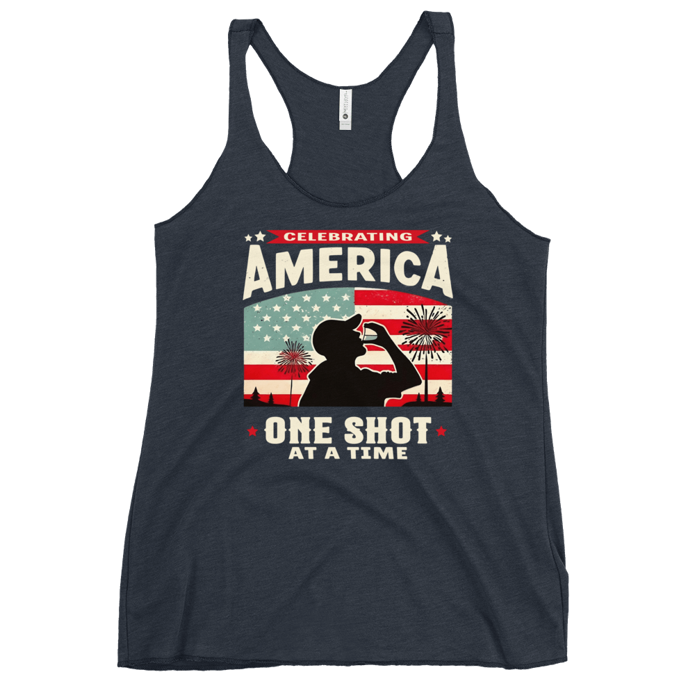 Racerback tank with Celebrating America One Shot at a Time text, silhouette of a man drinking a shot, and distressed American flag background. Perfect for 4th of July.