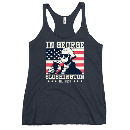 Racerback tank with In George Sloshington We Trust text, image of George Washington drinking a beer, and distressed American flag background. Perfect for 4th of July.