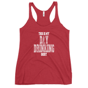 This Is My Day Drinking Shirt Women's Racerback Tank