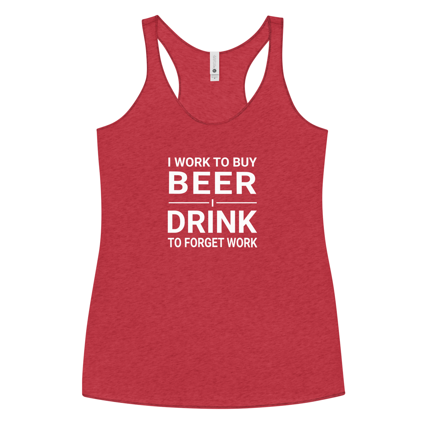 I Work to Buy Beer Tank - Women's Racerback | Soft & Edgy DRINKING,New,RACERBACK TANK,SPRING BREAK,WOMENS