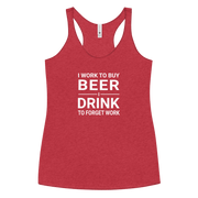 I Work to Buy Beer Tank - Women's Racerback | Soft & Edgy DRINKING,New,RACERBACK TANK,SPRING BREAK,WOMENS