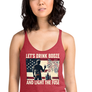 Let's Drink Booze and Light the Fuse Racerback Tank - Patriotic 4th of July Apparel