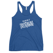 You Had Me at Daydrinking Women's Racerback | Soft & Edgy DRINKING,New,RACERBACK TANK,SPRING BREAK,WOMENS Dayzzed Apparel