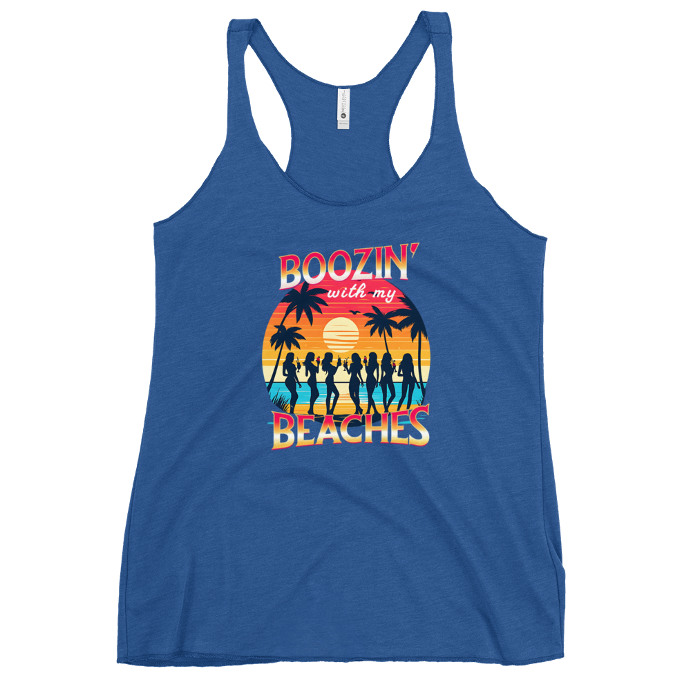 Women drinking cocktails on beach - 'Boozin' with My Beaches' racerback tank.