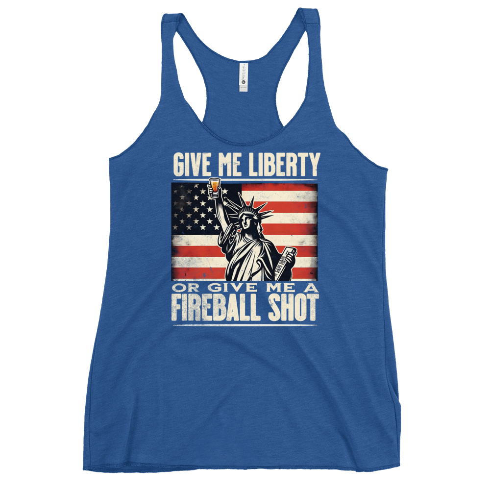 Racerback tank with Give Me Liberty or Give Me a Fireball Shot text, Statue of Liberty holding a shot glass, and distressed American flag background. Perfect for 4th of July.