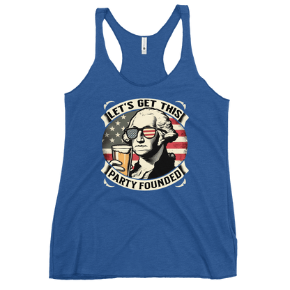 Racerback tank with Let's Get This Party Founded text, George Washington drinking a beer, and distressed American flag background. Perfect for 4th of July.