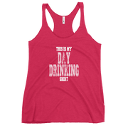 This Is My Day Drinking Shirt Women's Racerback Tank