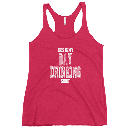 This Is My Day Drinking Shirt Women's Racerback Tank