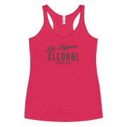 Funny Women's Racerback Tank | Life Happens Whiskey Helps Embrace the laughs with our Life Happens Alcohol Helps Racerback Tank. Perfectly lightweight, soft, and edgy for every fun-loving woman.