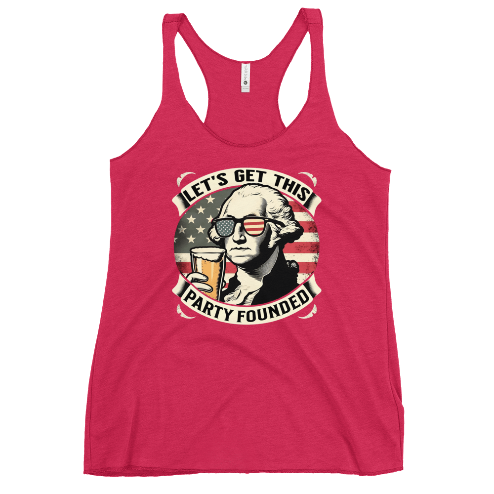 Racerback tank with Let's Get This Party Founded text, George Washington drinking a beer, and distressed American flag background. Perfect for 4th of July.