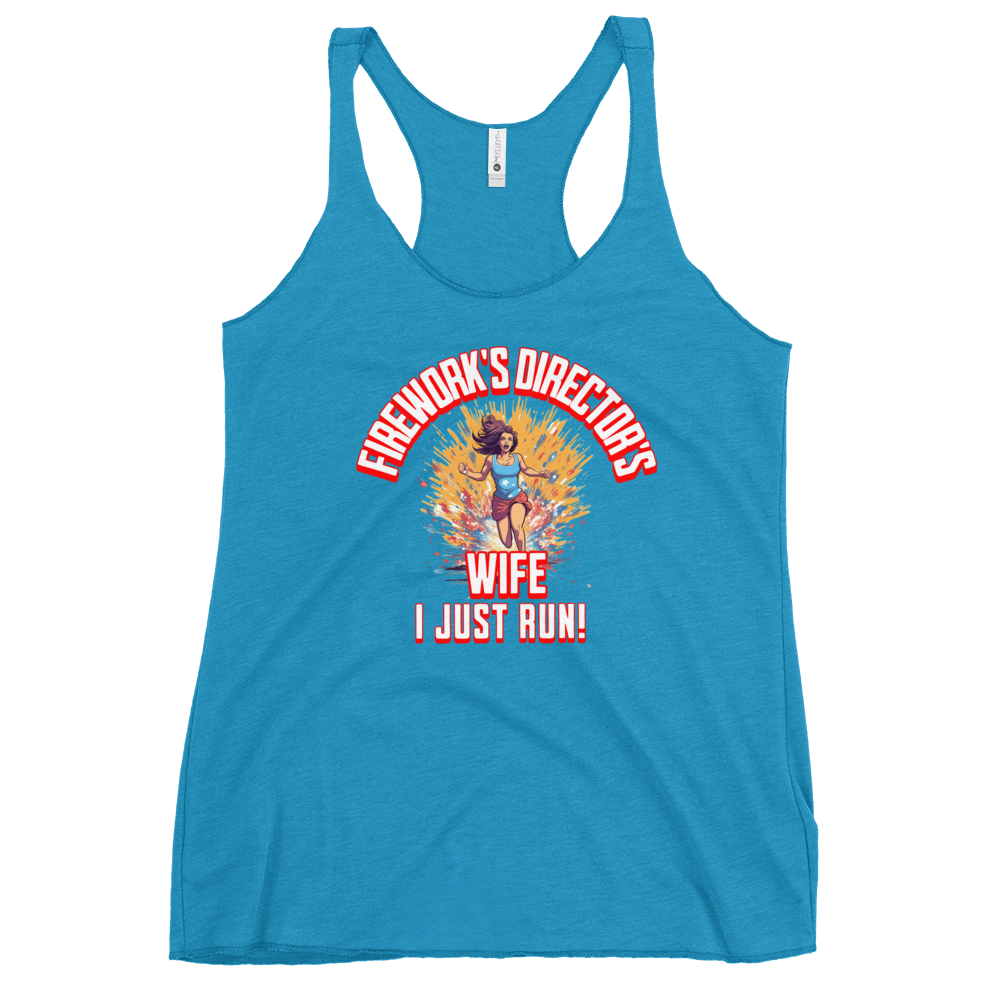 Fireworks Director's Wife I Just Run Women's Racerback Tank