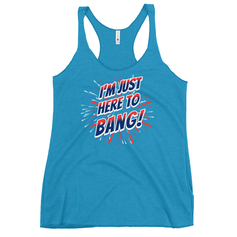 I'm Just Here To Bang Women's Racerback Tank